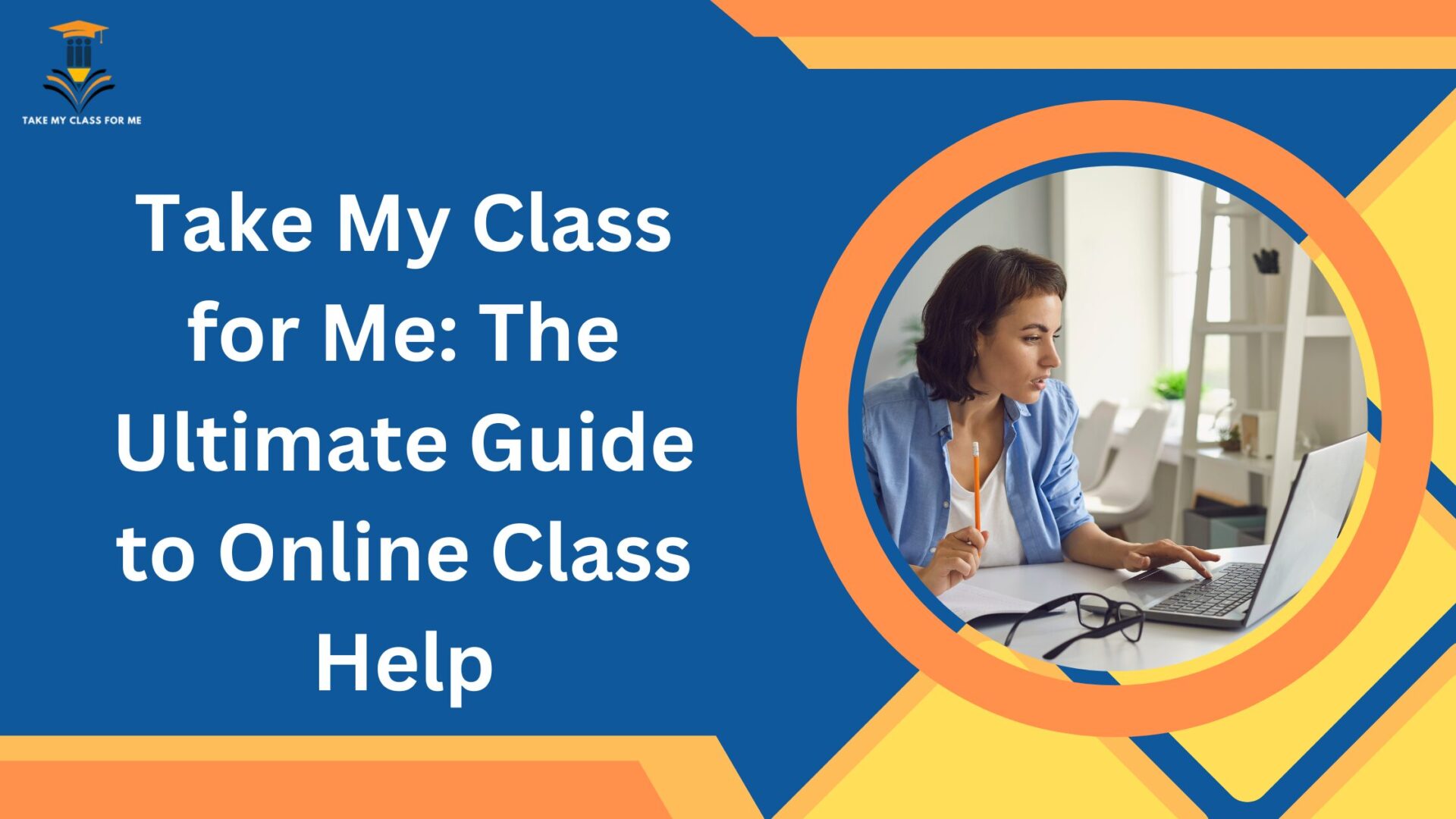 Take My Class for Me: The Complete Online Class Guide