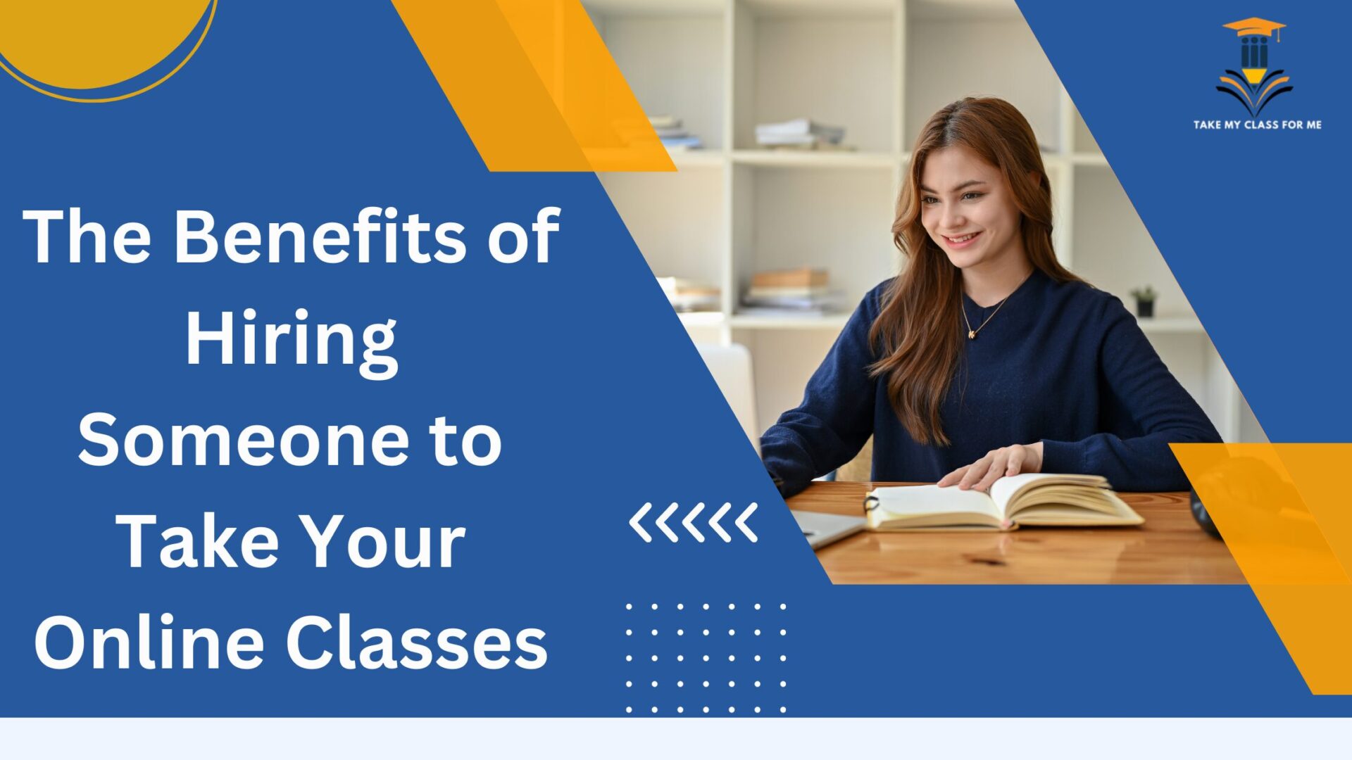 Benefits of Hiring Someone to Take Your Online Classes