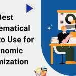 Best Mathematical Tools to Use for Economic Optimization