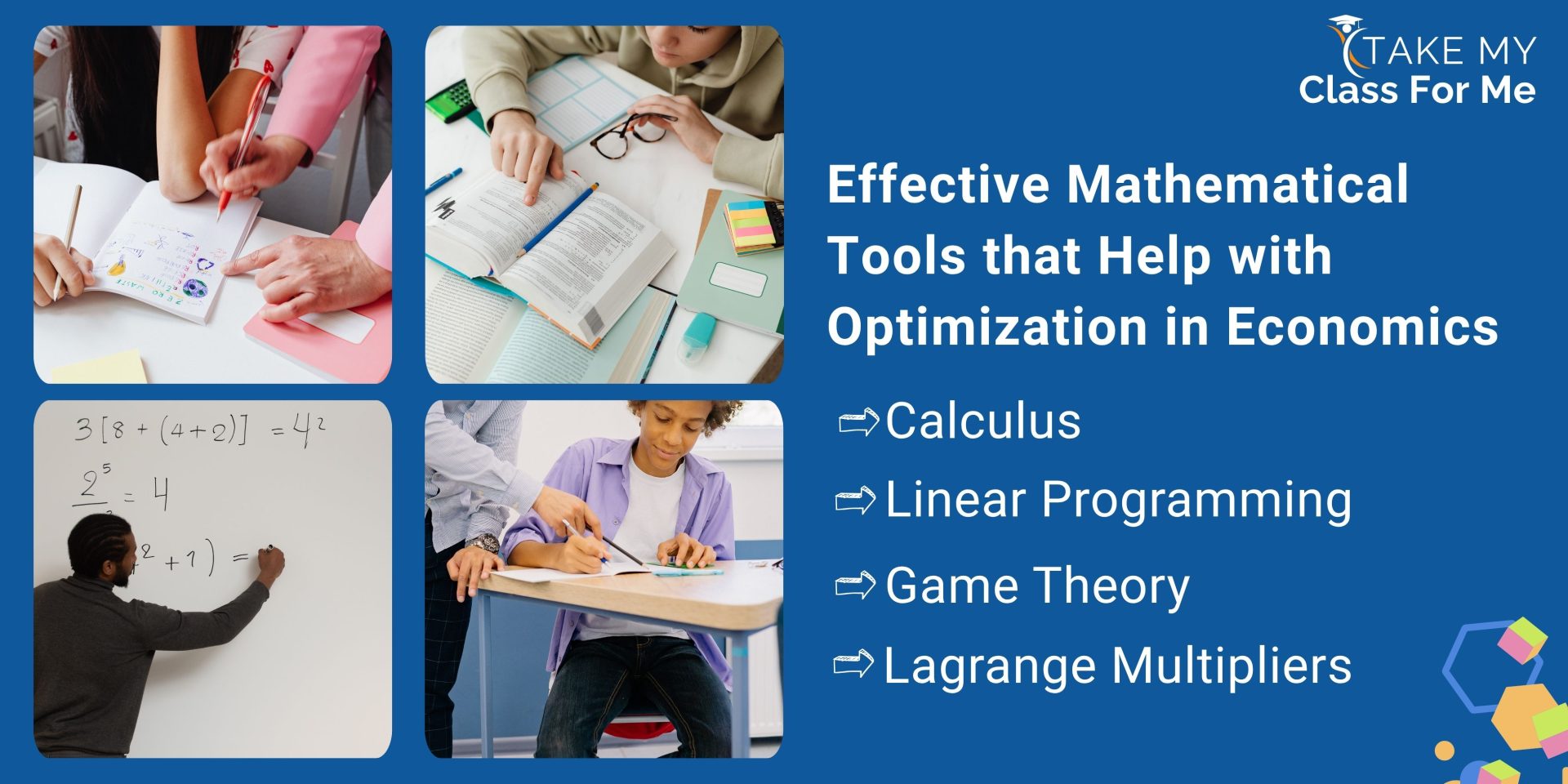 Effective Mathematical Tools that Help with Optimization in Economics
