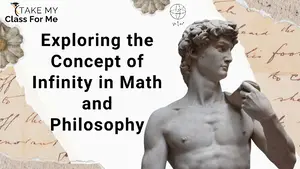Exploring the Concept of Infinity in Math and Philosophy