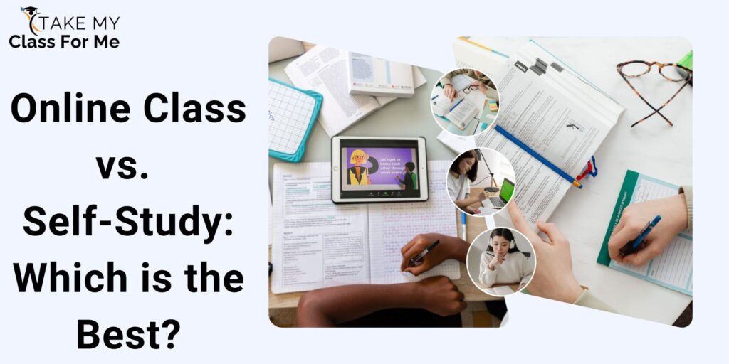 Online Class vs. Self-Study: Which is the Best?