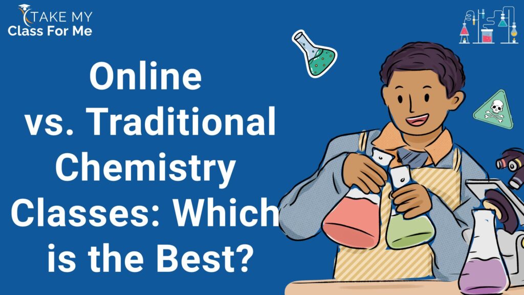 Online vs. Traditional Chemistry Classes