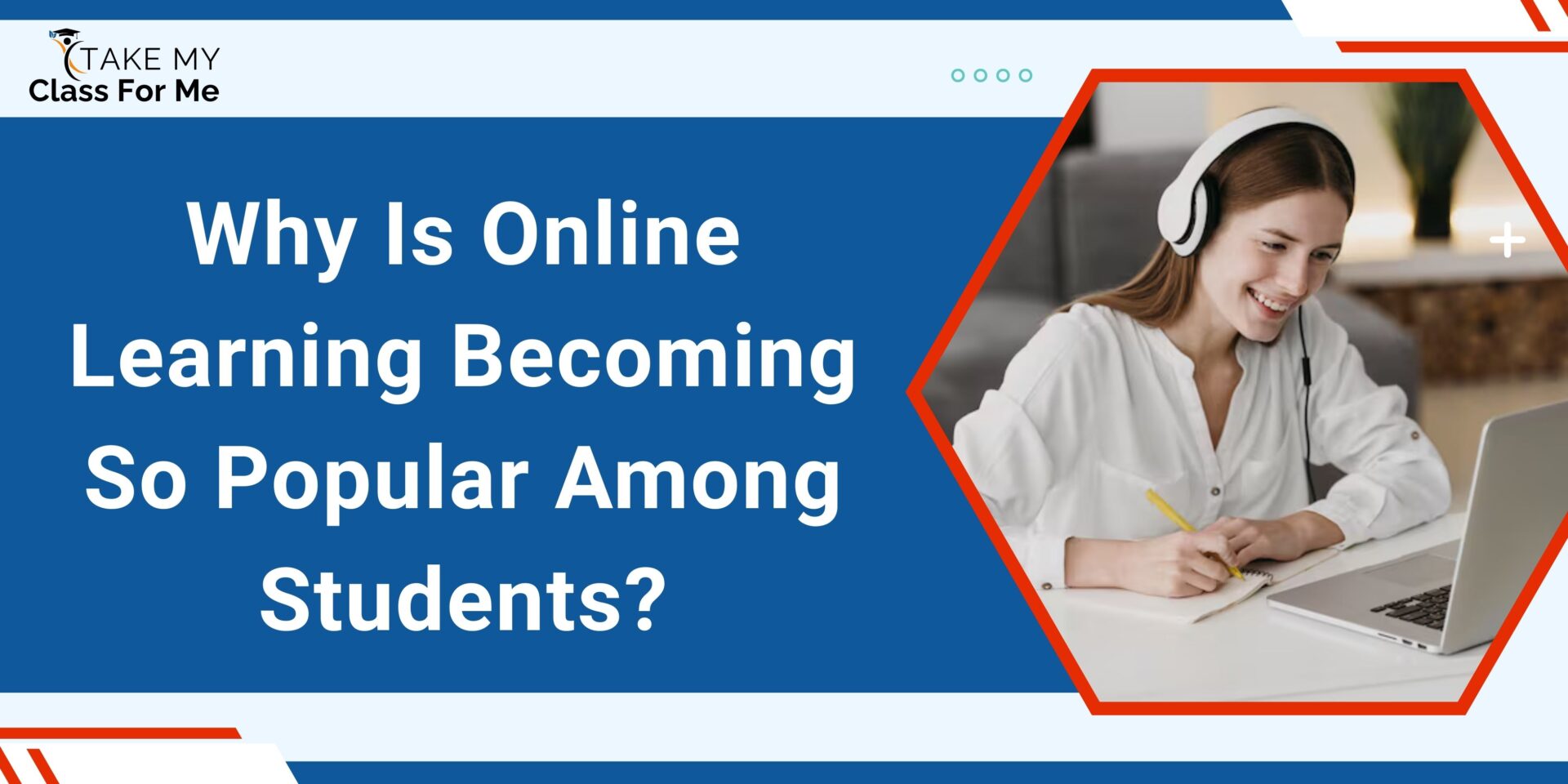 Online Learning Becoming So Popular Among Students?