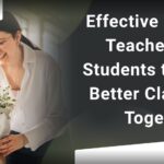 Teachers and Students to Build a Better Classroom