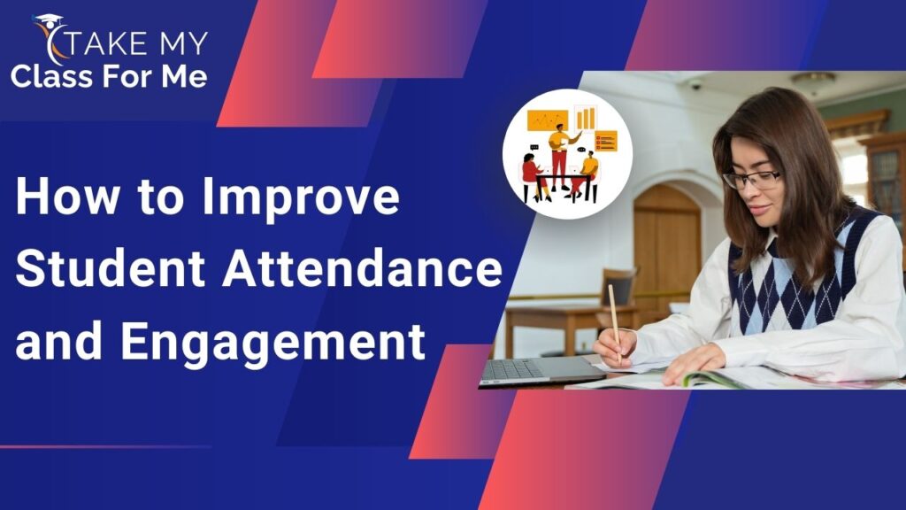 How to Improve Student Attendance and Engagement