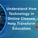Online Classes Help Transform Education