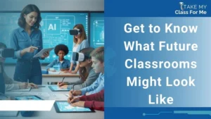 Future Classrooms