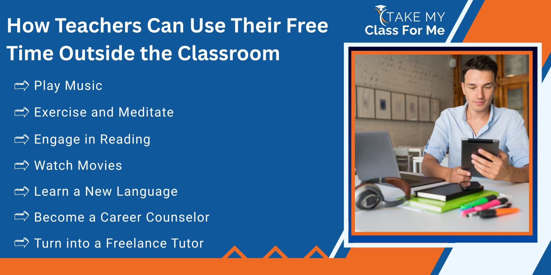 How Teachers Can Use Their Free Time Outside the Classroom