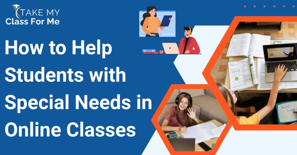 How to Help Students with Special Needs in Online Classes