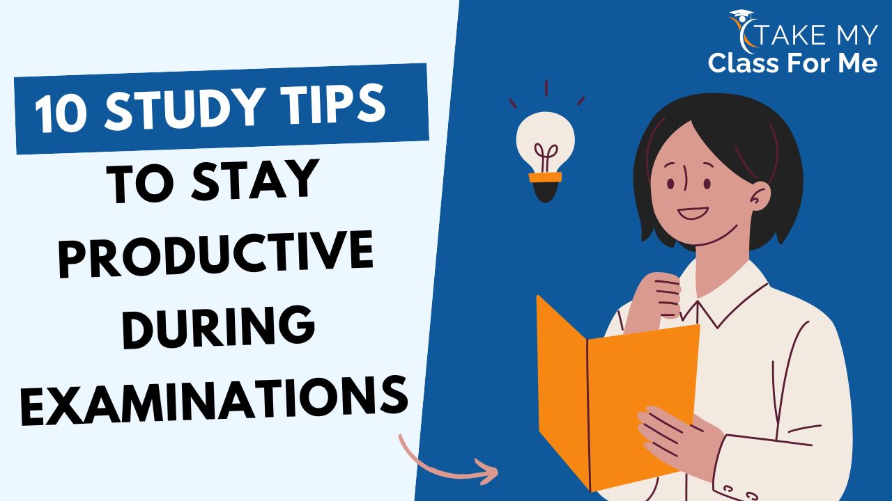 10 Study Tips to Stay Productive During Examinations