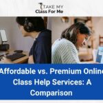 Affordable vs. Premium Online Class Help Services: A Comparison