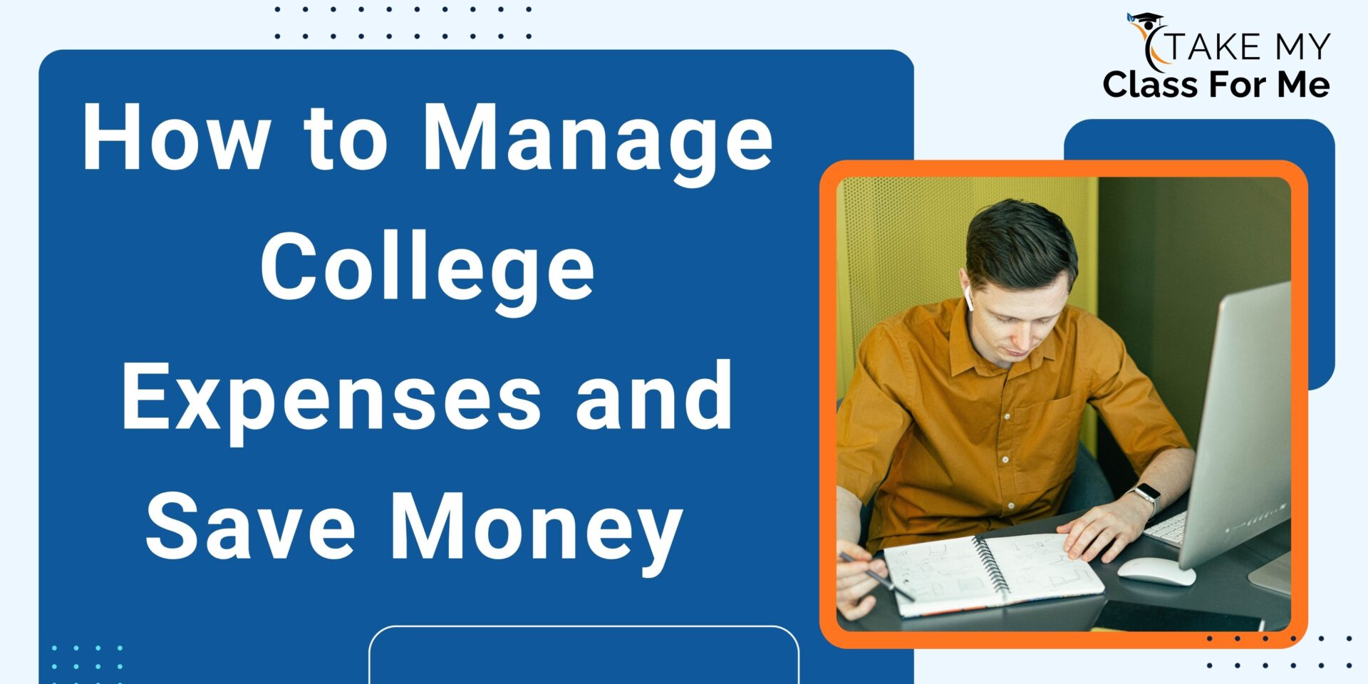 How to Manage College Expenses and Save Money