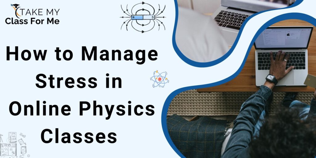 How to Manage Stress in Online Physics Classes