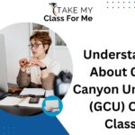 Understand All About Grand Canyon University (GCU) Online Classes