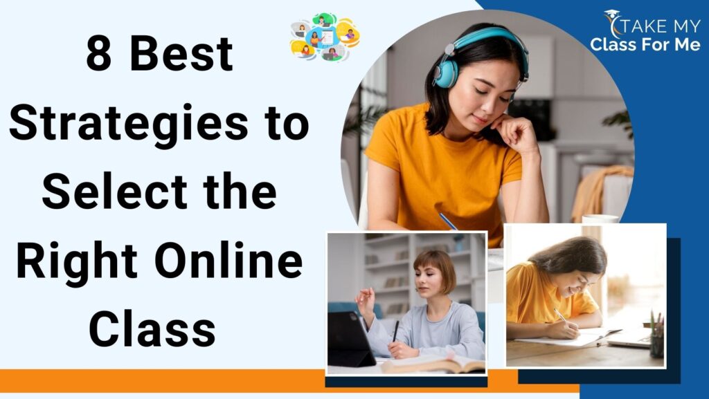 8 Best Strategies to Select the Right Online Class