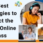 8 Best Strategies to Select the Right Online Class