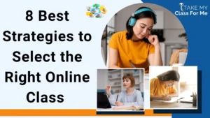 8 Best Strategies to Select the Right Online Class