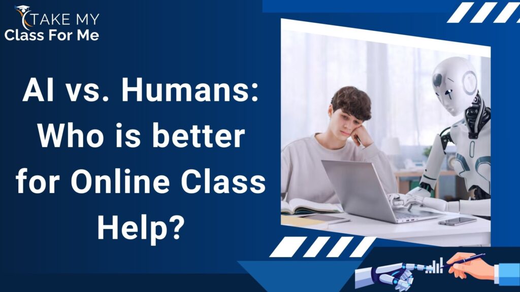 AI vs. Humans: Who is better for Online Class Help?