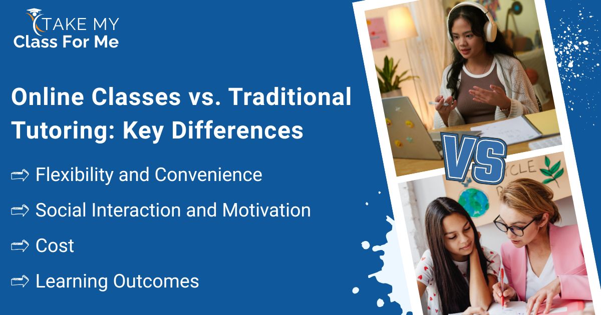 Online Classes vs. Traditional Tutoring: Key Differences