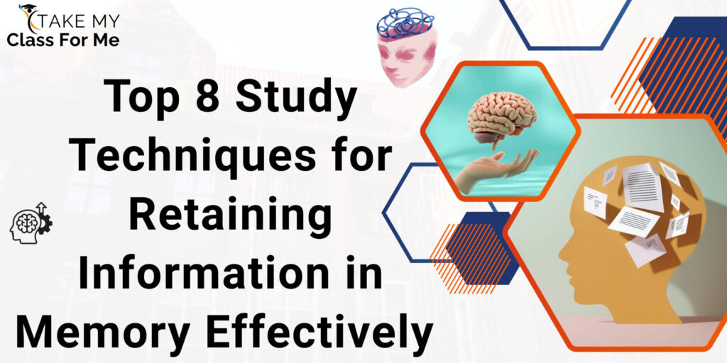 Study Techniques for Retaining Information in Memory Effectively